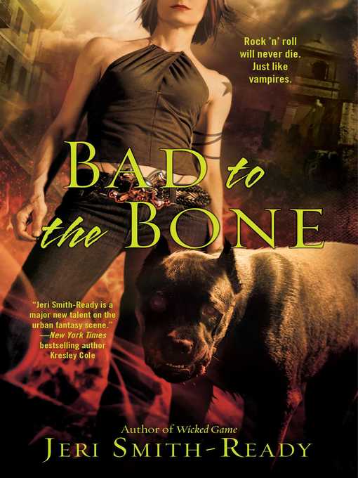 Title details for Bad to the Bone by Jeri Smith-Ready - Available